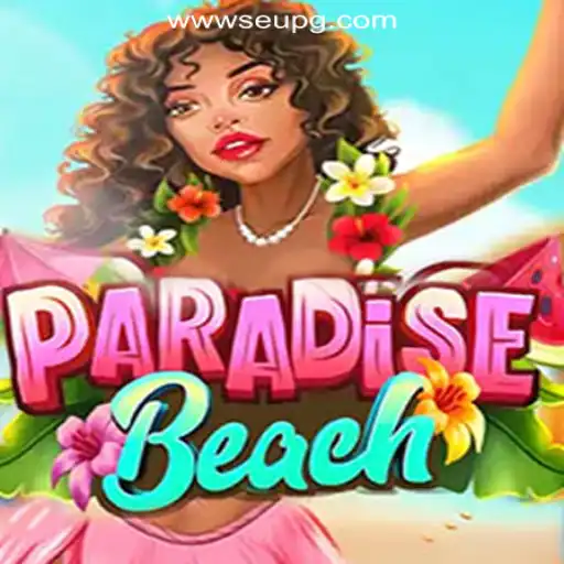Exploring the Vibrant World of ParadiseBeach - A Top Choice for SeuPG.COM Oficial Slots Brasil #1