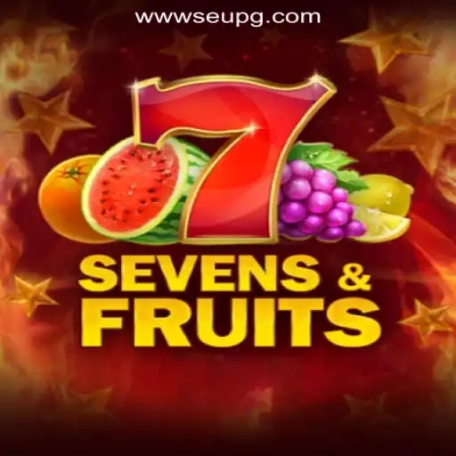 Exploring the Exciting World of SevensFruits - SeuPG.COM Oficial Slots Brasil #1